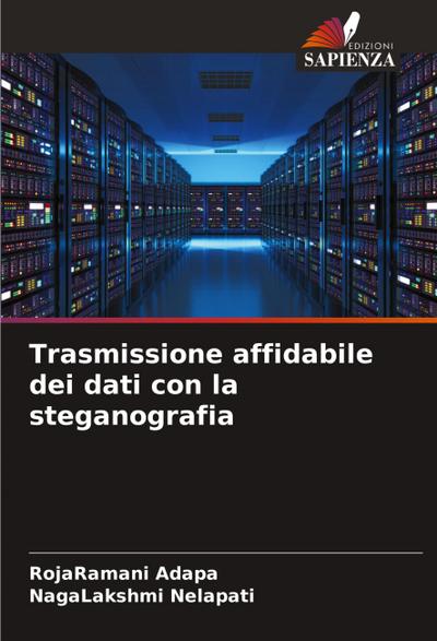 Trasmissione affidabile dei dati con la steganografia