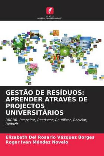 GESTÃO DE RESÍDUOS: APRENDER ATRAVÉS DE PROJECTOS UNIVERSITÁRIOS