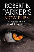 Robert B. Parker’s Slow Burn