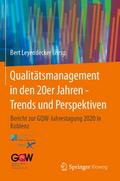 Qualitätsmanagement in den 20er Jahren - Trends un