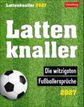 Lattenknaller Tagesabreißkalender 2027 - Die witzigsten Fußballersprüche