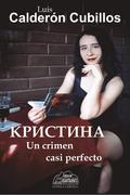 кристина, un crimen casi perfecto