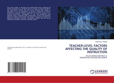 TEACHER-LEVEL FACTORS AFFECTING THE QUALITY OF INSTRUCTION