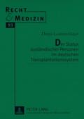 Der Status ausländischer Personen im deutschen Transplantationssystem
