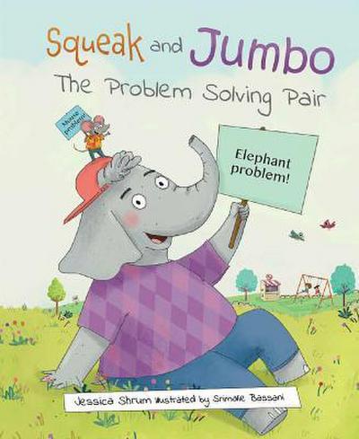 Squeak and Jumbo: The Problem Solving Pair