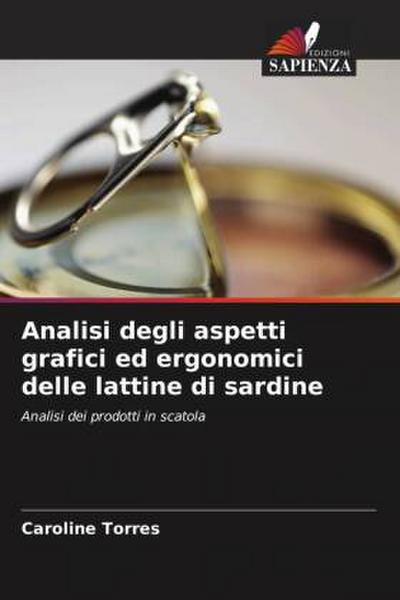 Analisi degli aspetti grafici ed ergonomici delle lattine di sardine