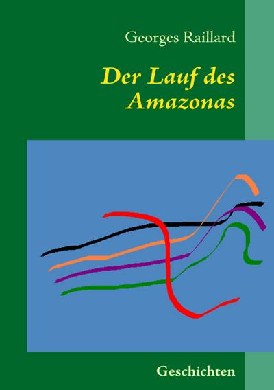 Der Lauf des Amazonas