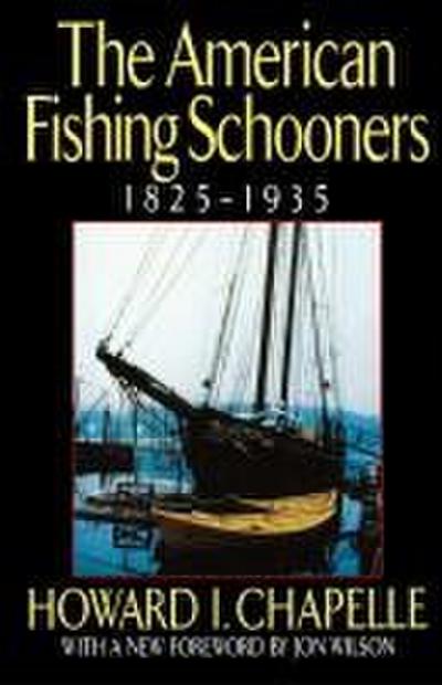 The American Fishing Schooners, 1825-1935