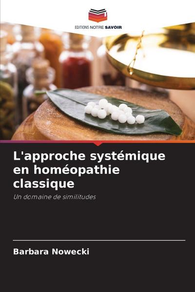 L’approche systémique en homéopathie classique