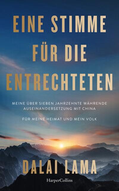 Eine Stimme für die Entrechteten. Meine über sieben Jahrzehnte währende Auseinandersetzung mit China - Für meine Heimat und mein Volk