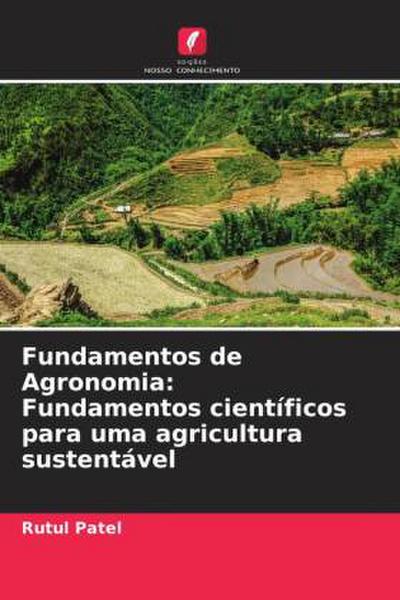 Fundamentos de Agronomia: Fundamentos científicos para uma agricultura sustentável
