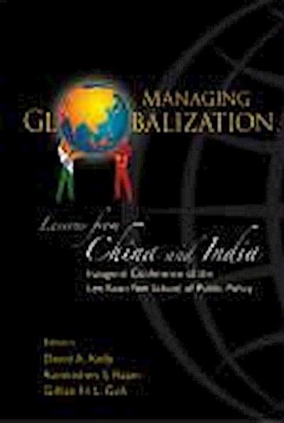 Managing Globalization: Lessons from China and India