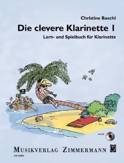 Die clevere Klarinette, Lern- und Spielbuch, m. Audio-CD