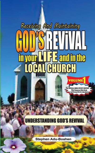 Adu-Boahen, S: Receiving and Maintaining God’s Revival in Yo