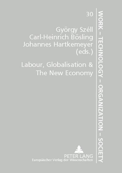 Labour, Globalisation & The New Economy