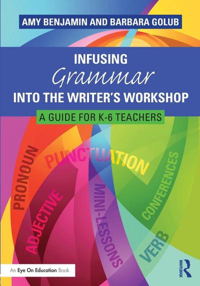 Infusing Grammar Into the Writer’s Workshop