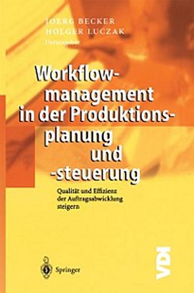 Workflowmanagement in der Produktionsplanung und -steuerung