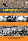 Archaeology in the Making