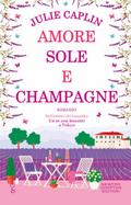 Amore, sole e champagne