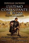 L’ultimo comandante di Roma