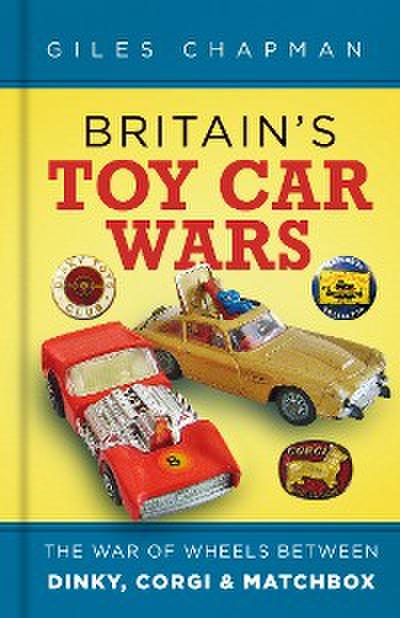 Britain’s Toy Car Wars