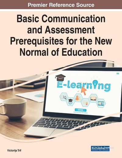 Basic Communication and Assessment Prerequisites for the New Normal of Education