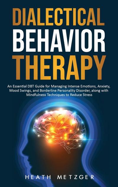 Dialectical Behavior Therapy