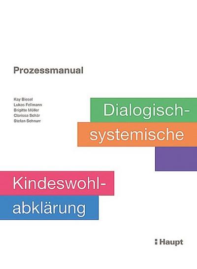 Prozessmanual: Dialogisch-systemische Kindeswohlabklärung
