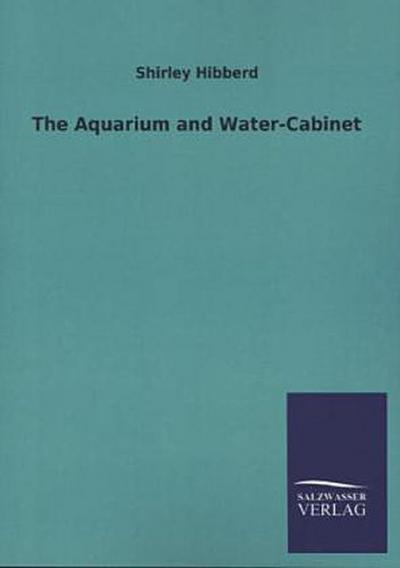 The Aquarium and Water-Cabinet