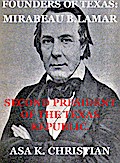 Founders of Texas: Mirabeau Buonaparte Lamar Second President of the Republic (Texas History Tales, #5)