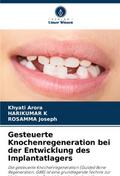 Gesteuerte Knochenregeneration bei der Entwicklung