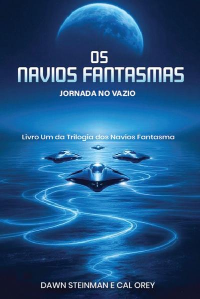 OS NAVIOS FANTASMAS