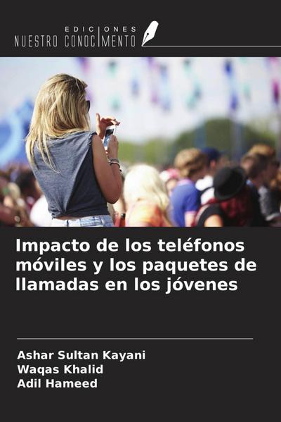 Impacto de los teléfonos móviles y los paquetes de llamadas en los jóvenes