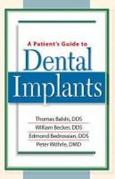 A Patient’s Guide to Dental Implants