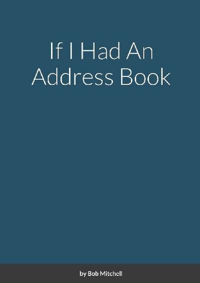 If I Had An Address Book