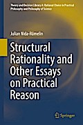 Structural Rationality and Other Essays on Practical Reason