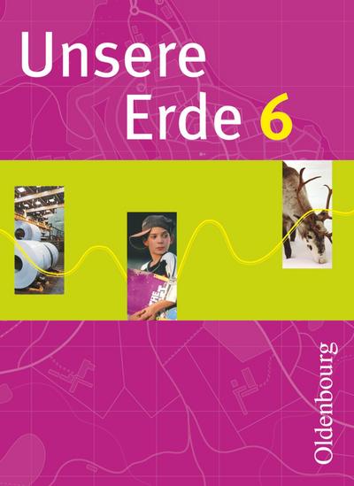 Unsere Erde (Oldenbourg) - Realschule Bayern 2012