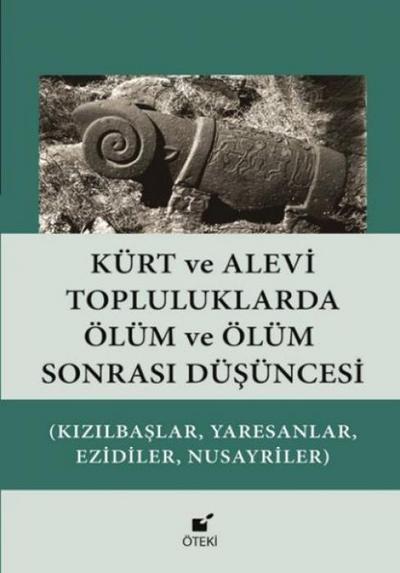 Kürt ve Alevi Topluluklarda Ölüm ve Ölüm Sonrasi Düsüncesi