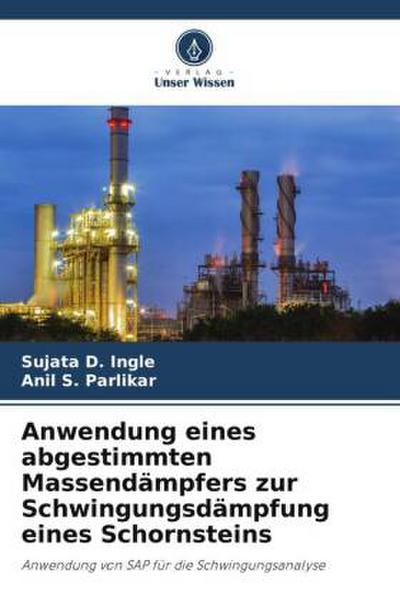 Anwendung eines abgestimmten Massendämpfers zur Schwingungsdämpfung eines Schornsteins
