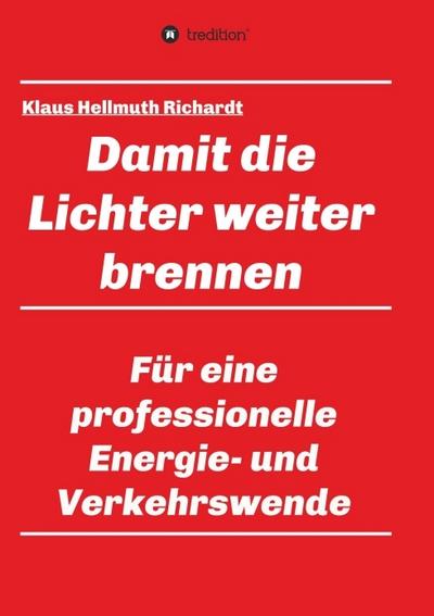 Damit die Lichter weiter brennen