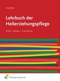 Lehrbuch der Heilerziehungspflege: bilden - pflegen - unterstützen Schülerband (Lehrbuch der Heilerziehungspflege: pflegen - bilden - unterstützen)