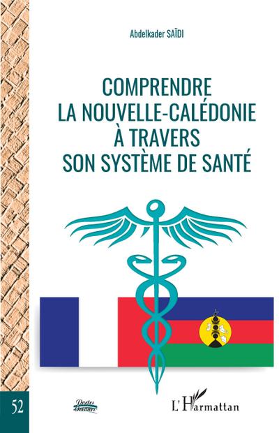 Comprendre la Nouvelle-Calédonie à travers son système de santé