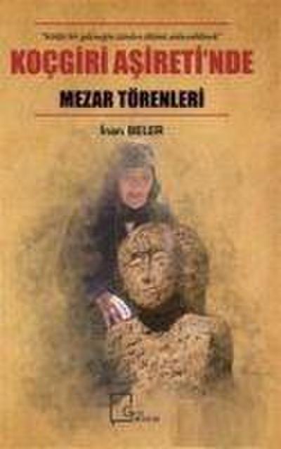 Kocgiri Asiretinde Mezar Törenleri