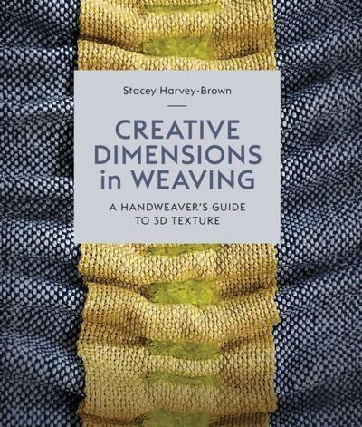 Creative Dimensions in Weaving