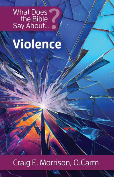 What Does the Bible Say About Violence