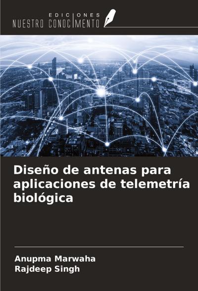 Diseño de antenas para aplicaciones de telemetría biológica