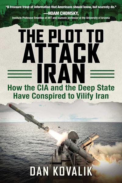 The Plot to Attack Iran