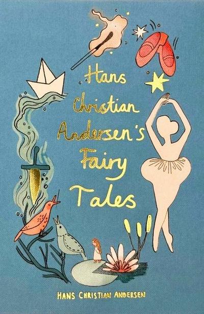Hans Christian Andersen Fairy Tales (Collector’s Edition) (Wordsworth Collector’s Editions)