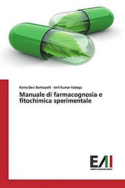 Manuale di farmacognosia e fitochimica sperimentale