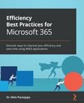 Efficiency Best Practices for Microsoft 365